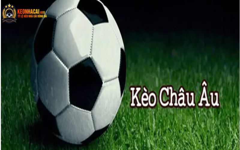 KÈO NHÀ CÁI | TY LE KEO NHA CAI 5 | BÓNG ĐÁ HÔM NAY 10 Kèo Châu Âu - một trong những loại kèo nhà cái phổ biến